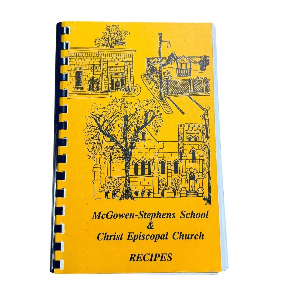 Vintage McGowen-Stephens School Christ Episcopal Church Recipes Cookbook Yellow